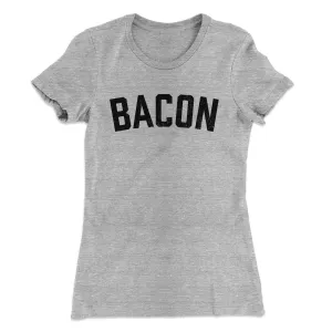 Bacon Women's T-Shirt