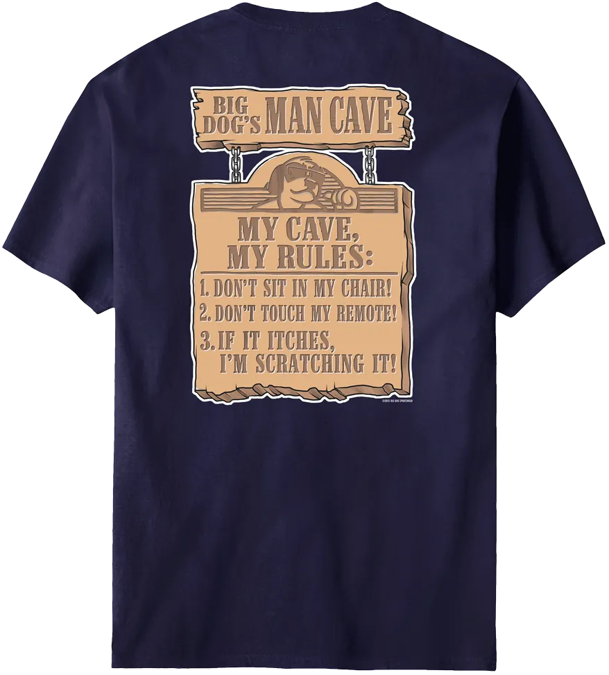 Big Dog Man Cave Rules T-Shirt