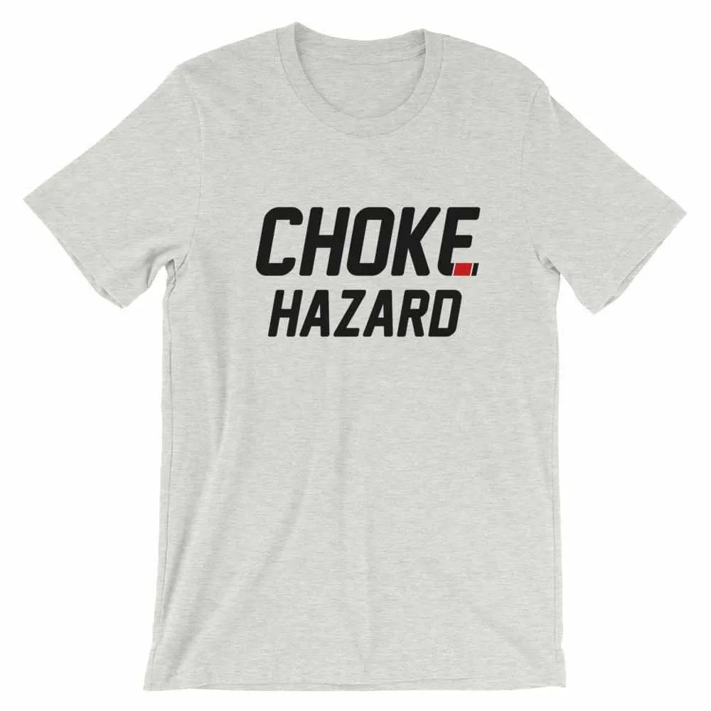 Choke Hazard T-Shirt
