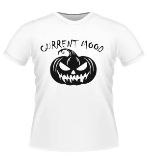 'CURRENT MOOD' Fun novelty Halloween Theme Tshirt
