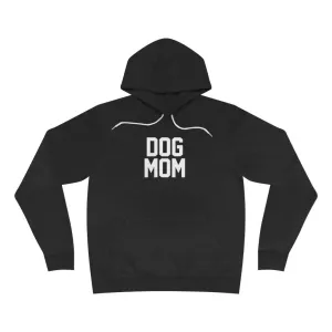 Dog Mom Hoodie