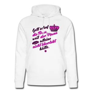 Gott schuf die Frau weil der Mann alleine... - Bio-Hoodie von Stanley & Stella