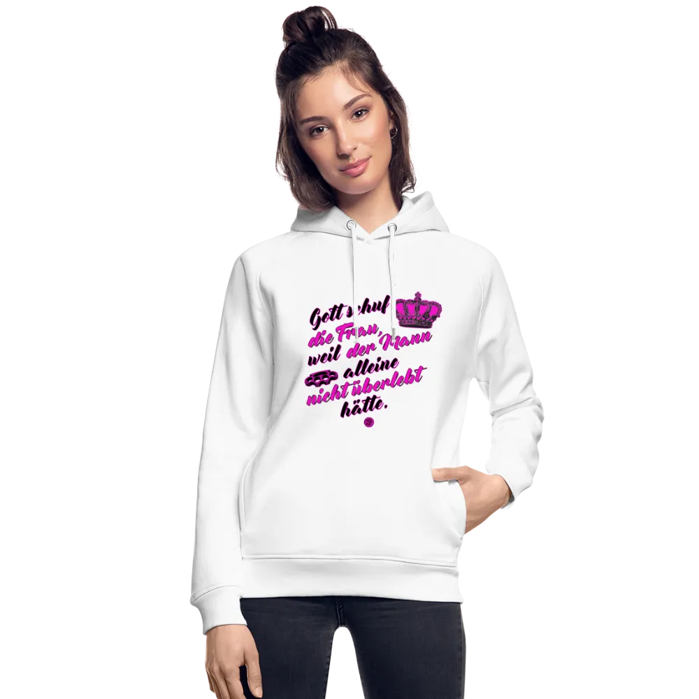 Gott schuf die Frau weil der Mann alleine... - Bio-Hoodie von Stanley & Stella