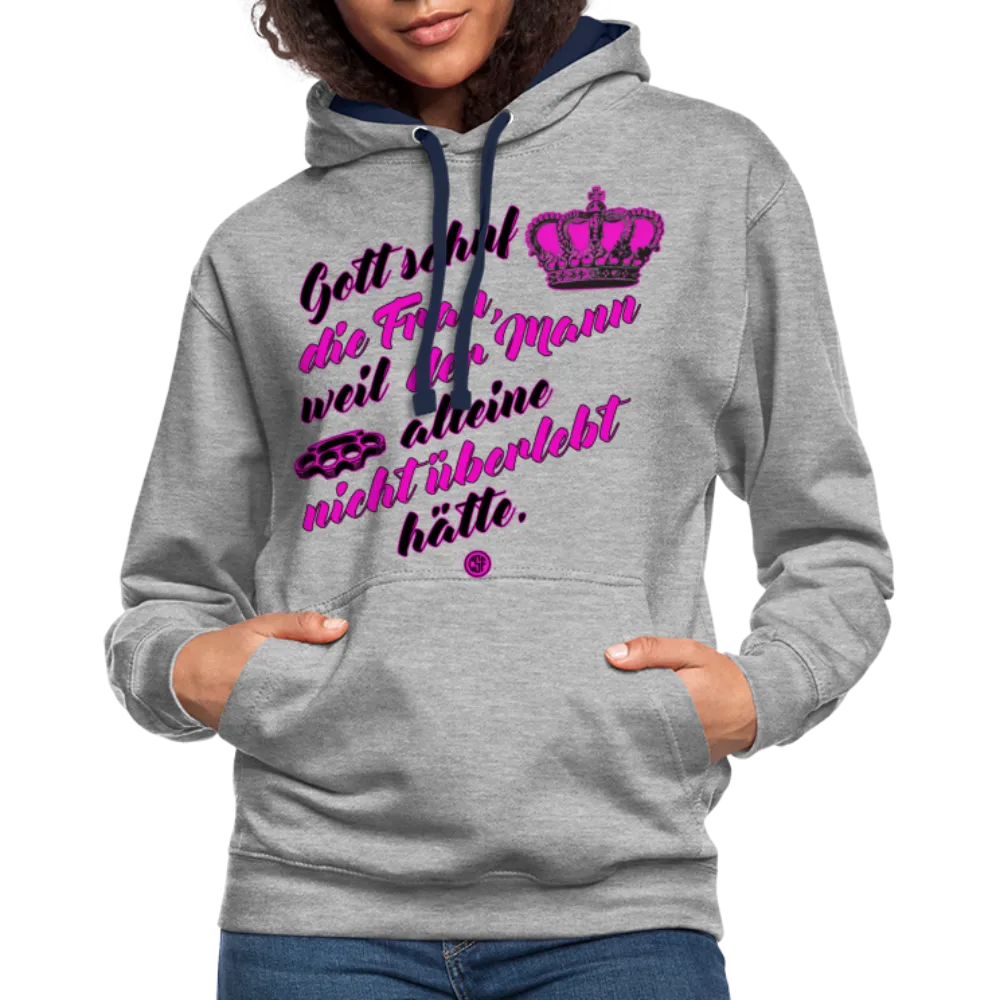 Gott schuf die Frau weil der Mann alleine... - Kontrast-Hoodie
