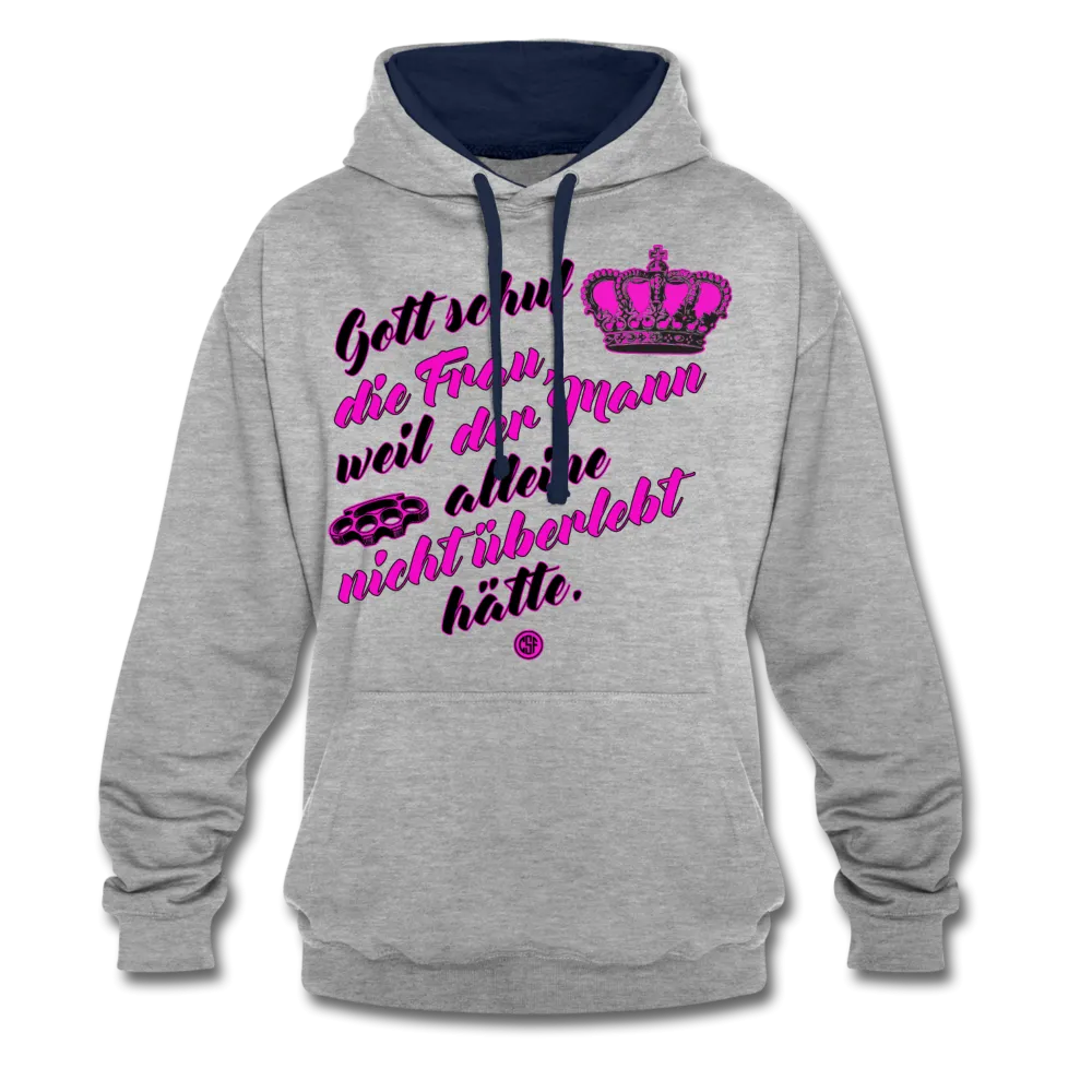 Gott schuf die Frau weil der Mann alleine... - Kontrast-Hoodie
