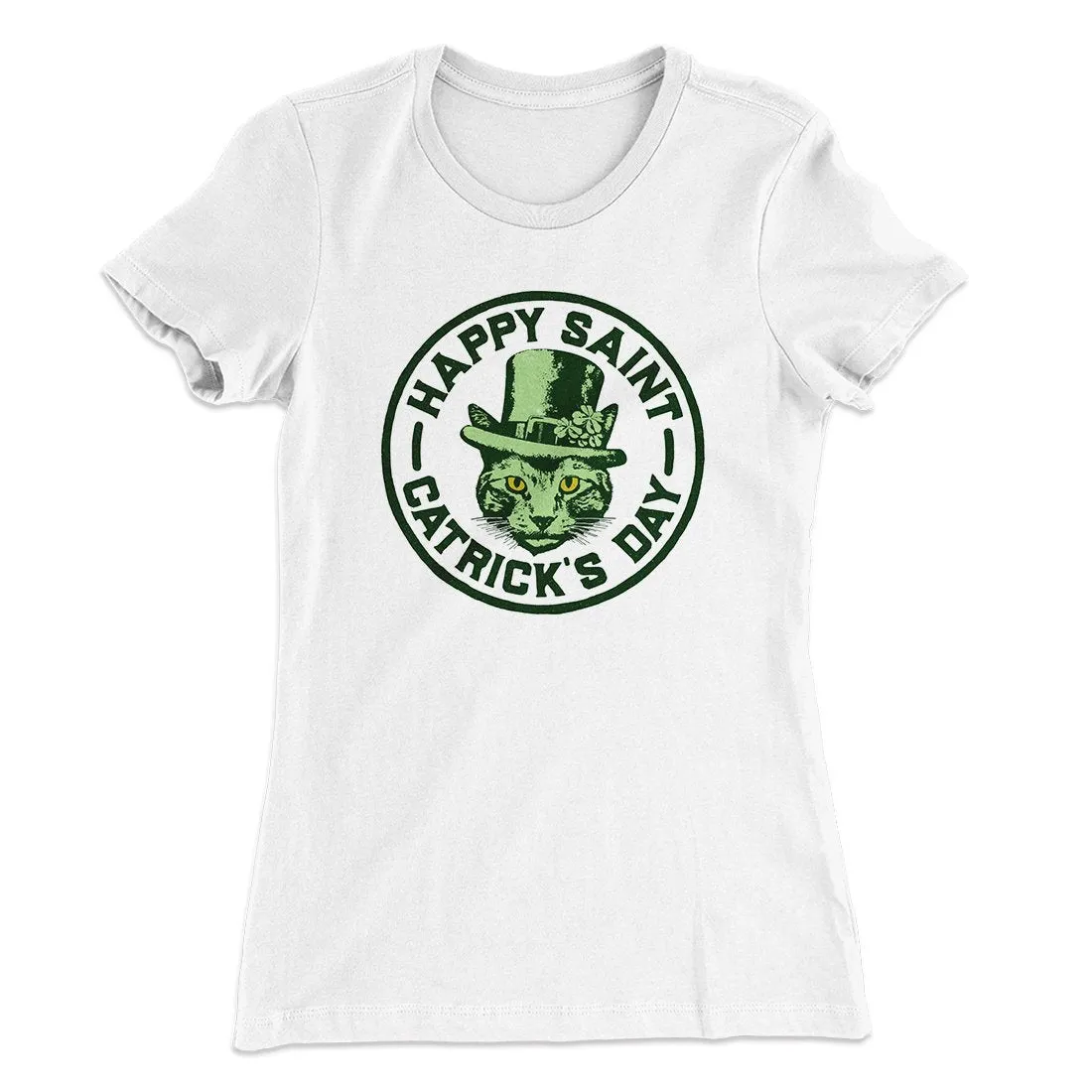 Happy Saint Catrick's Day Women's T-Shirt