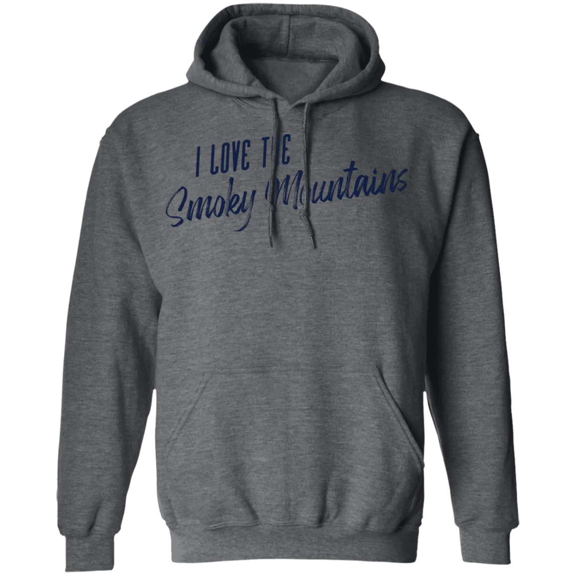 I Love the Smoky Mountains - Pullover Hoodie