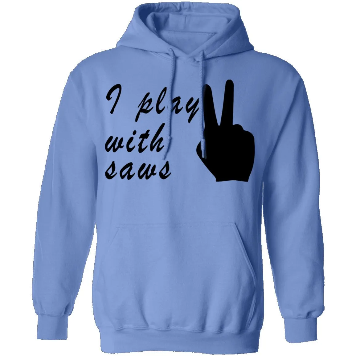 I Play With Saws T-Shirt