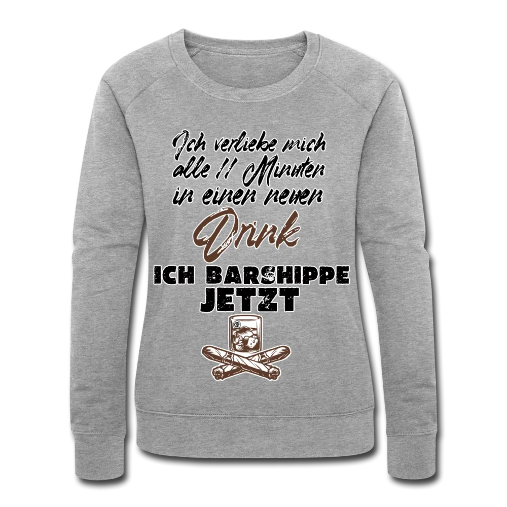 Ich verliebe mich alle 11 Minuten in einen neuen Drink - Frauen Bio-Sweatshirt von Stanley & Stella