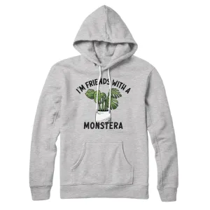 I’m Friends With A Monstera Hoodie