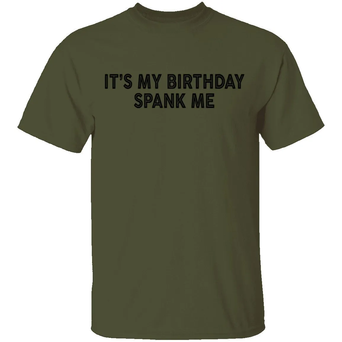 IT's My Birthday Spank Me T-Shirt