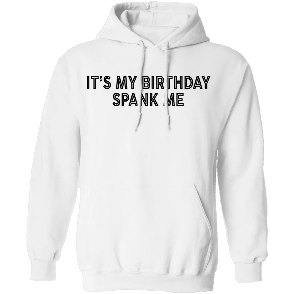 IT's My Birthday Spank Me T-Shirt