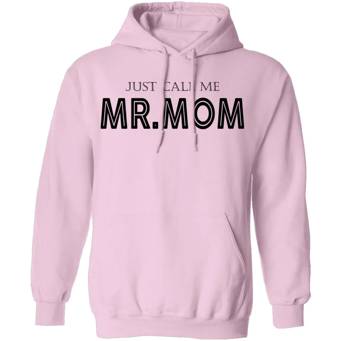 Just Call Me Mr. Mom T-Shirt