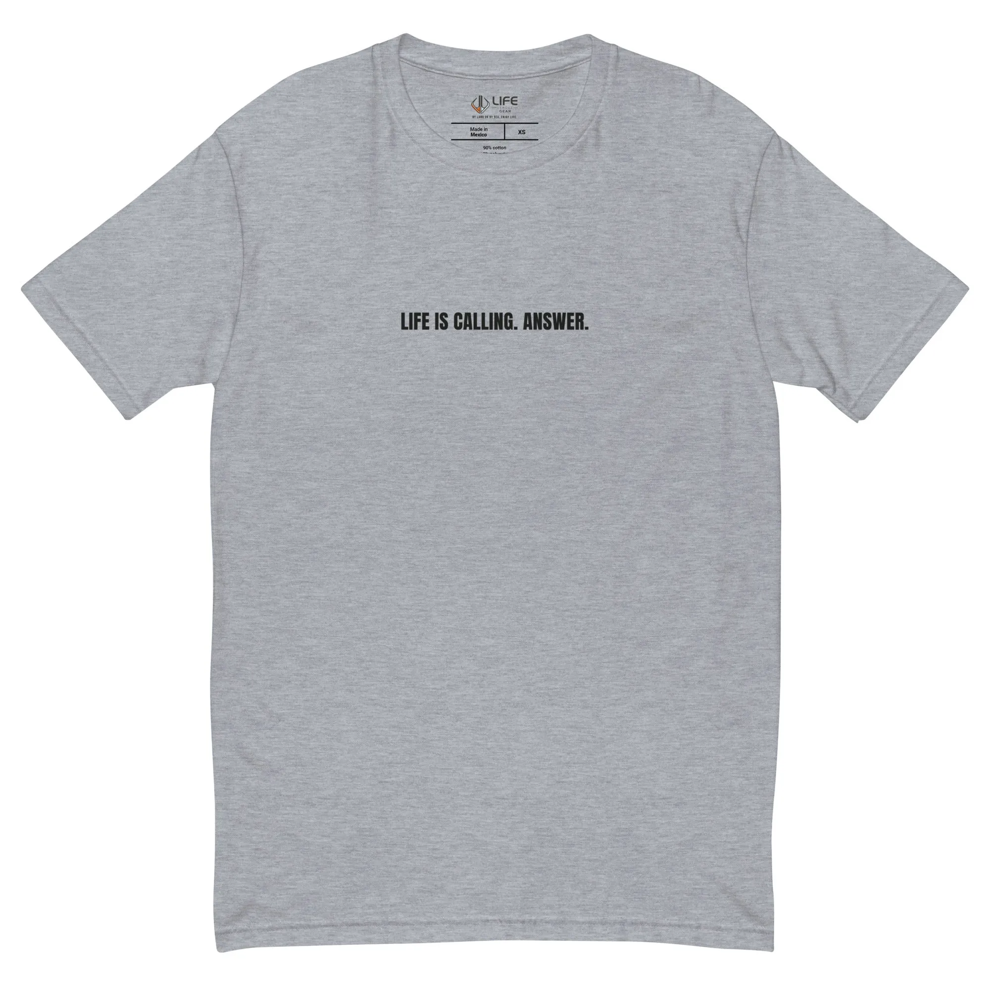 LIFE IS CALLING. ANSWER. - Life League Gear - Short Sleeve T-shirt - White
