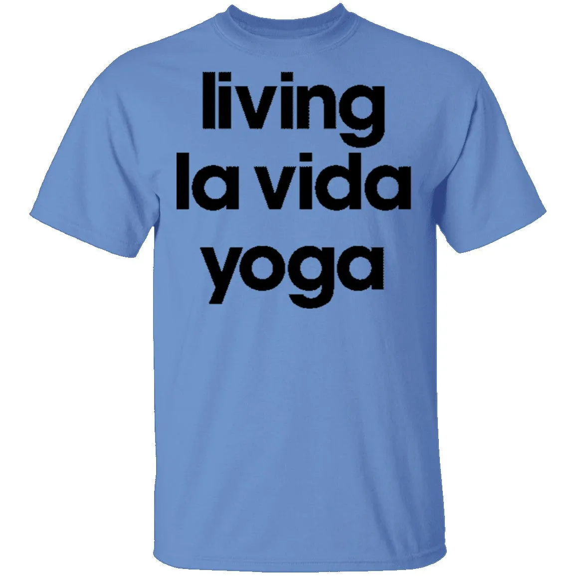 Living La Vida Yoga T-Shirt