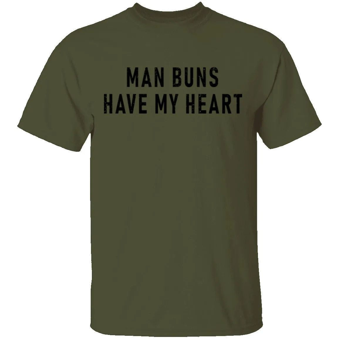 Man Buns Have My Heart T-Shirt