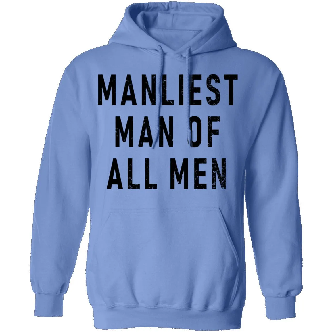 Manliest Man Of All Men T-Shirt