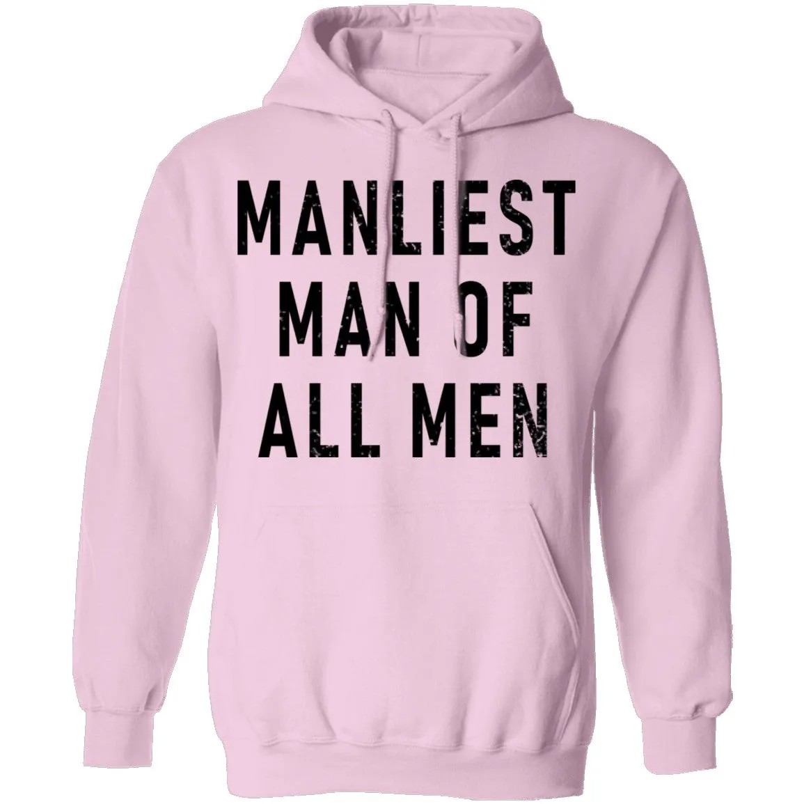 Manliest Man Of All Men T-Shirt