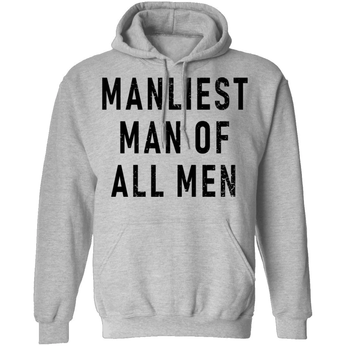 Manliest Man Of All Men T-Shirt