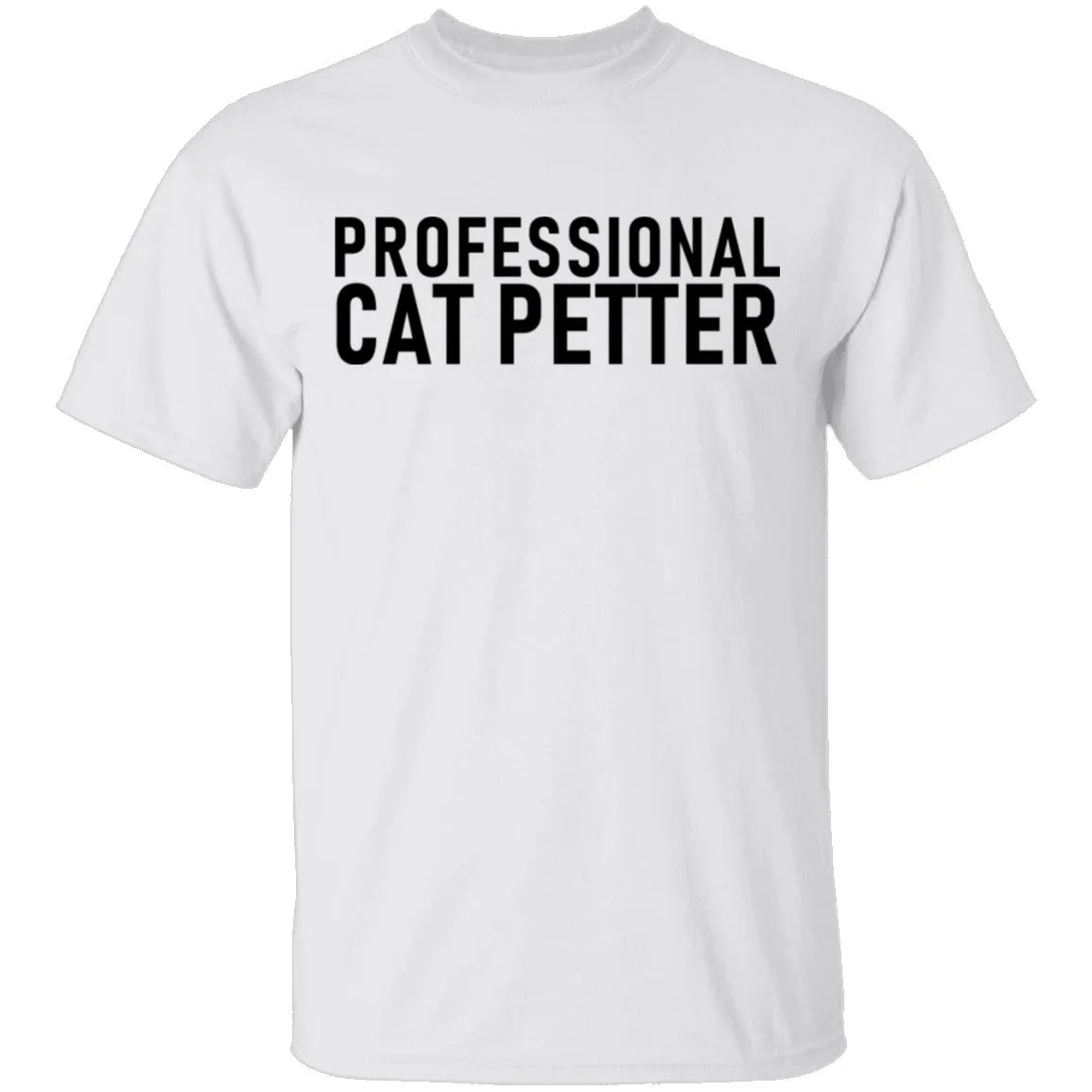 Professional Cat Petter T-Shirt
