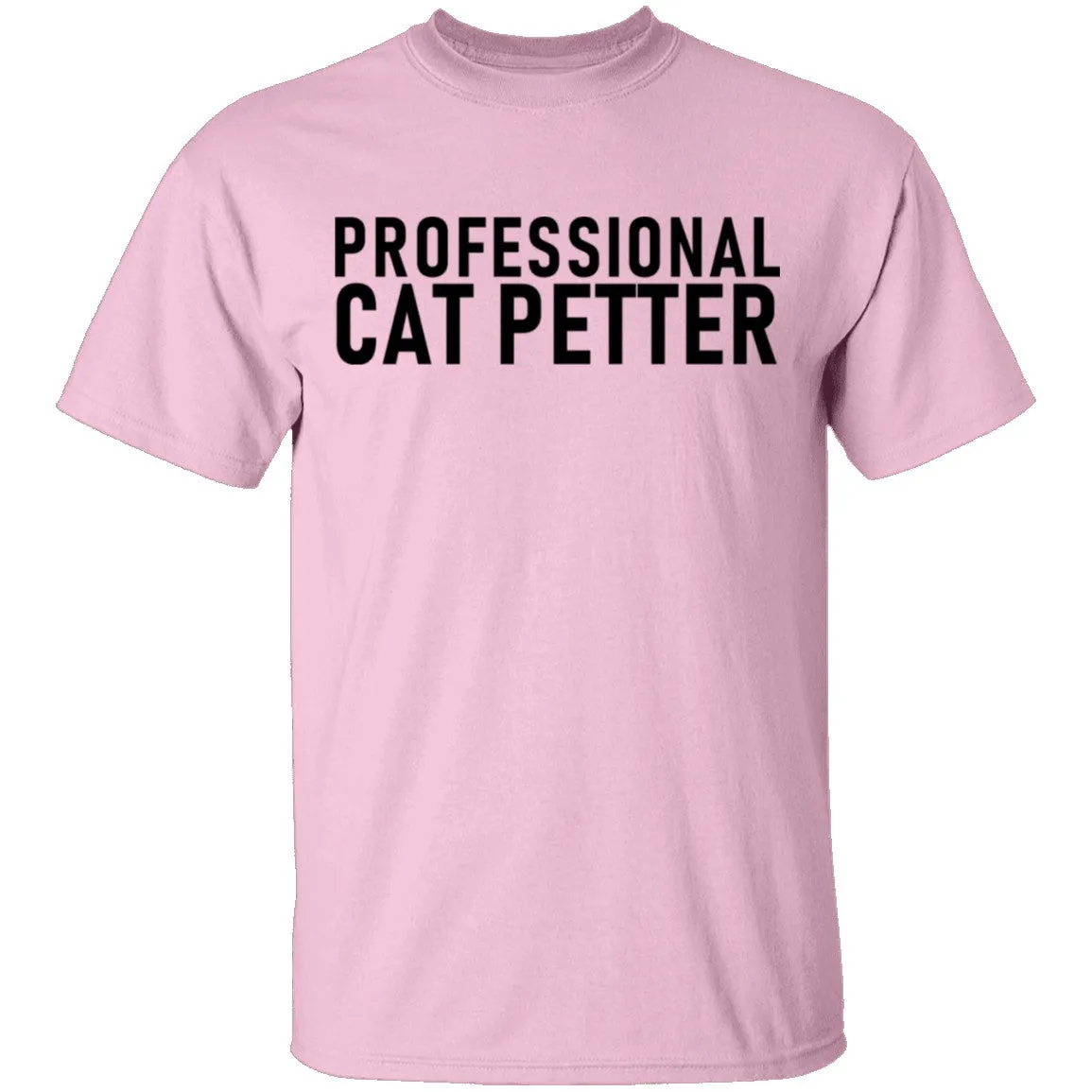 Professional Cat Petter T-Shirt