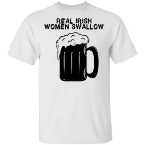 Real Irish Women Swallow T-Shirt