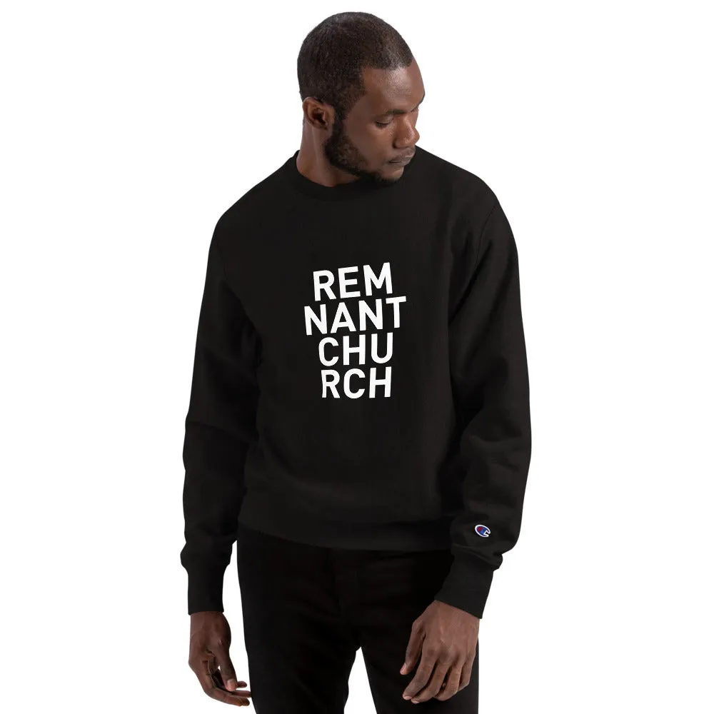 Remnant Church Stack Champion Sweatshirt