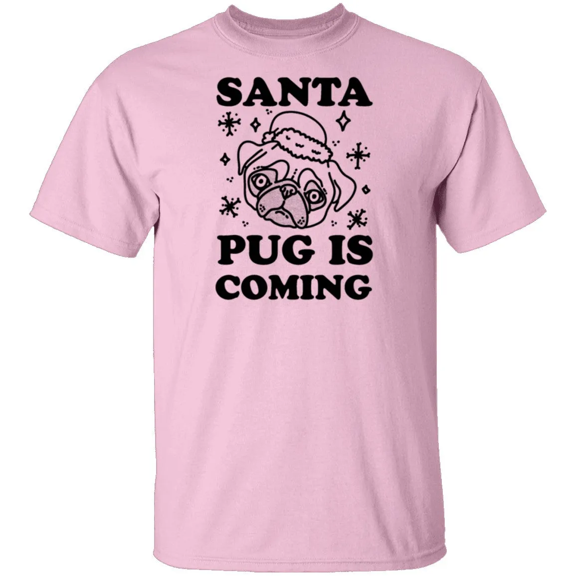 Santa Pug Is Coming T-Shirt