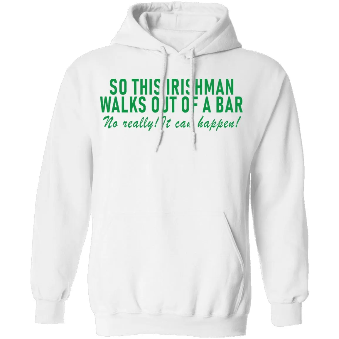 So This Irishman Walks Out Of A Bar No Really It Can Happen T-Shirt