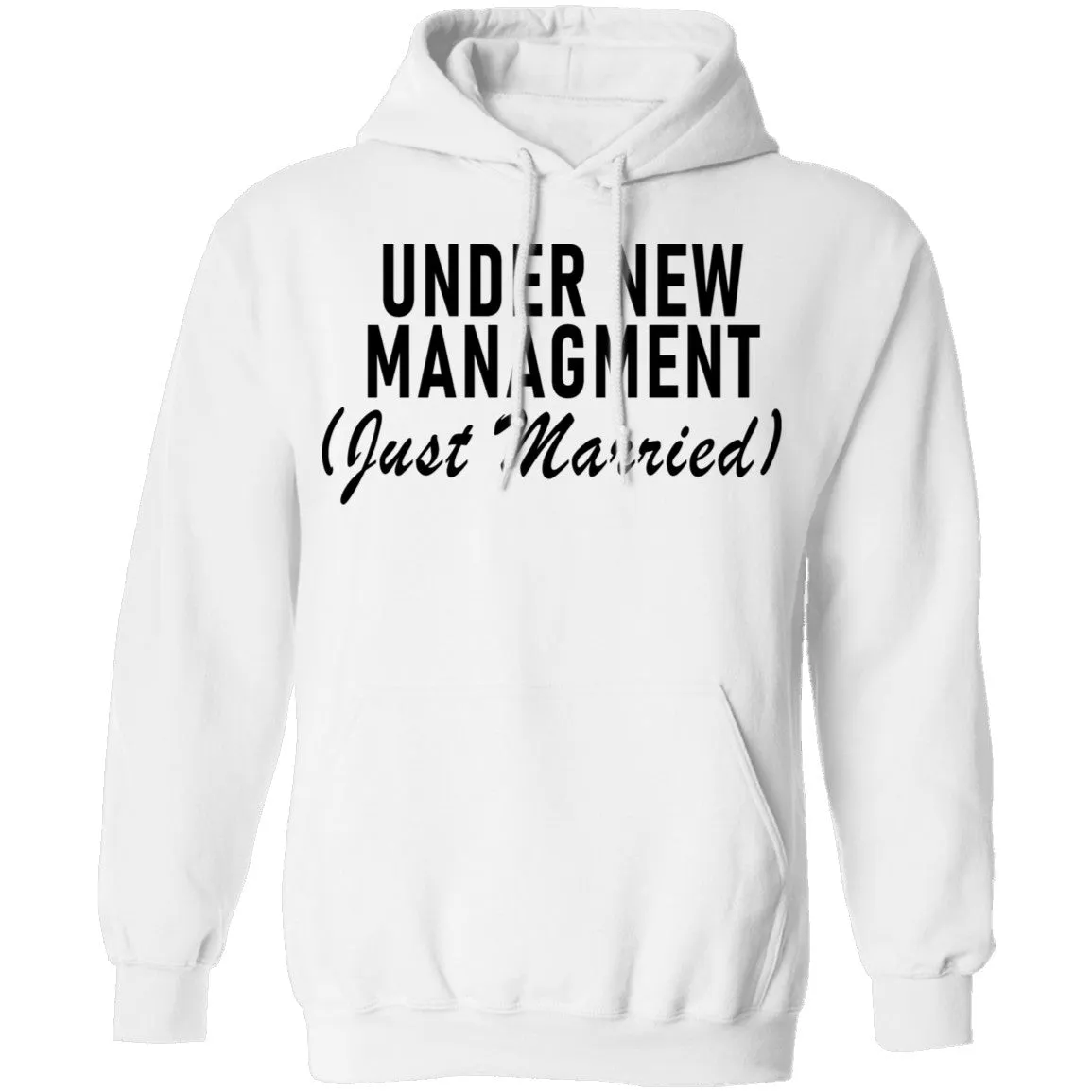 Under New Management Just Married T-Shirt