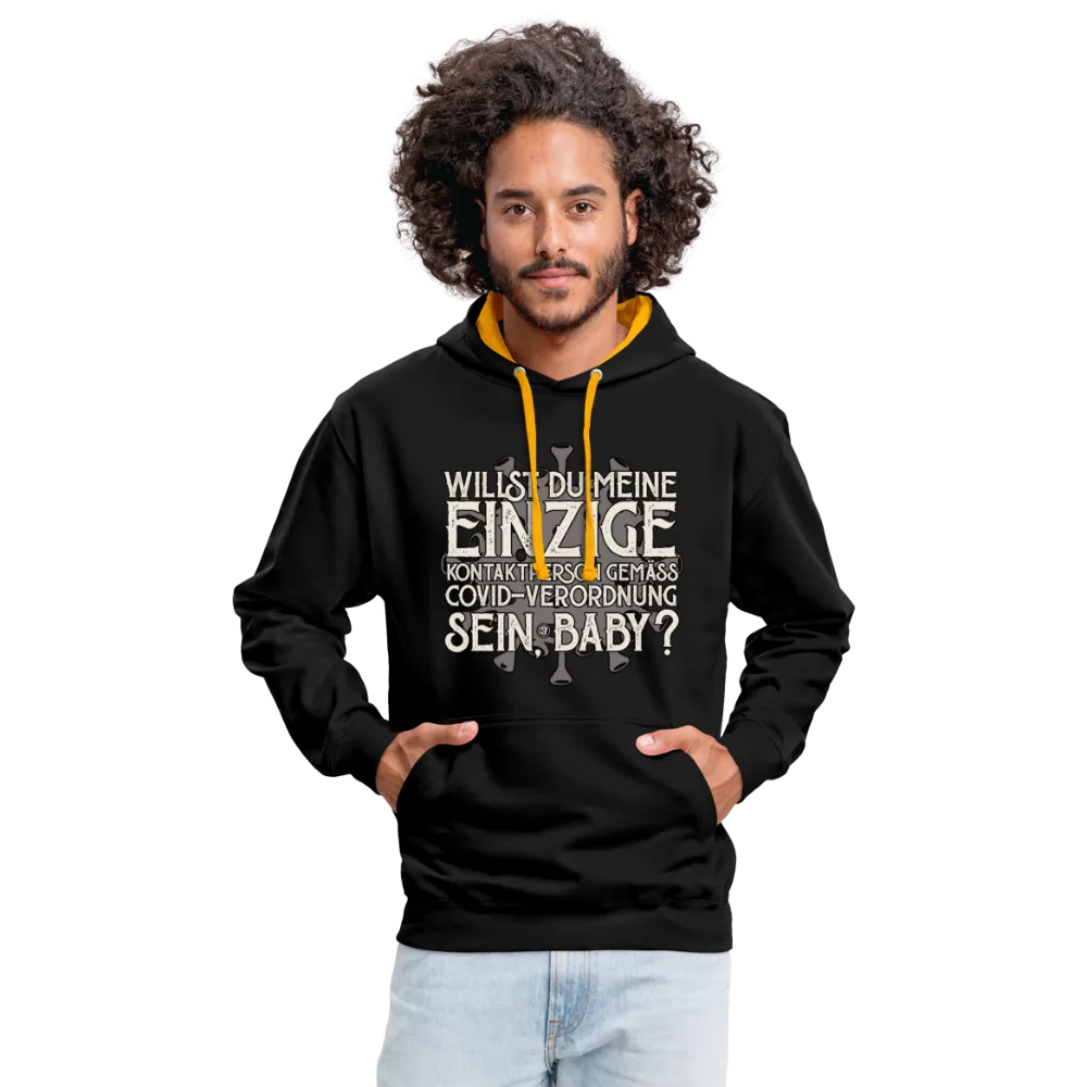 Willst du meine einzige Kontaktperson gemäss... - Kontrast-Hoodie