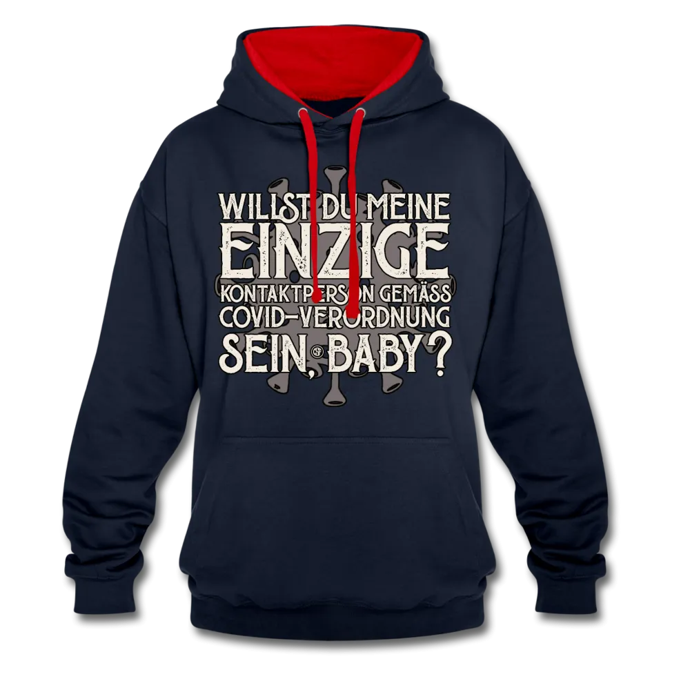 Willst du meine einzige Kontaktperson gemäss... - Kontrast-Hoodie