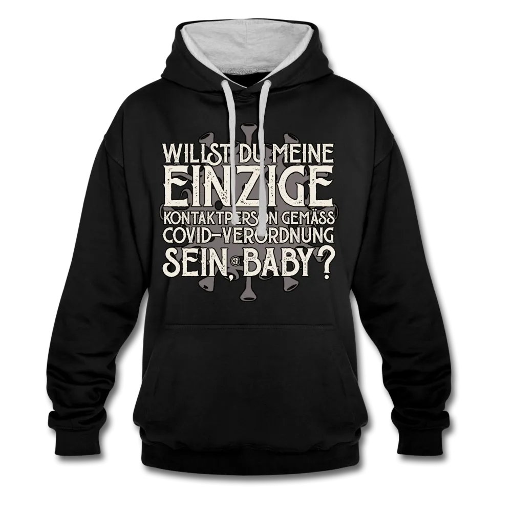 Willst du meine einzige Kontaktperson gemäss... - Kontrast-Hoodie