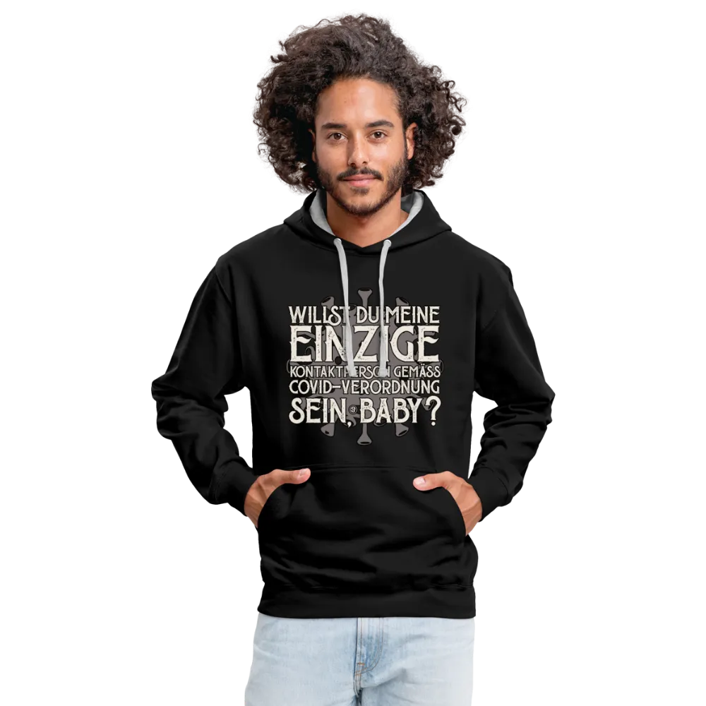 Willst du meine einzige Kontaktperson gemäss... - Kontrast-Hoodie