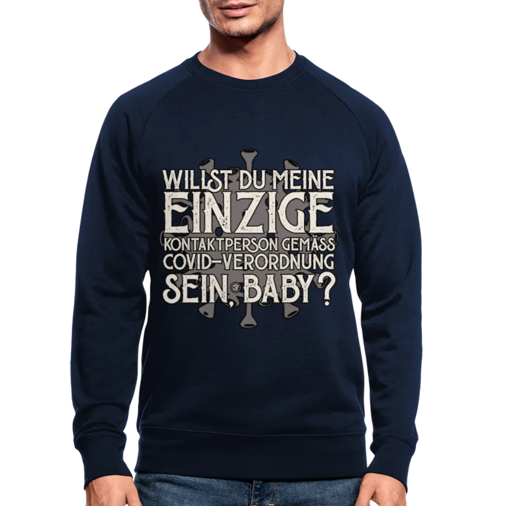 Willst du meine einzige Kontaktperson gemäss... - Männer Bio-Sweatshirt von Stanley & Stella