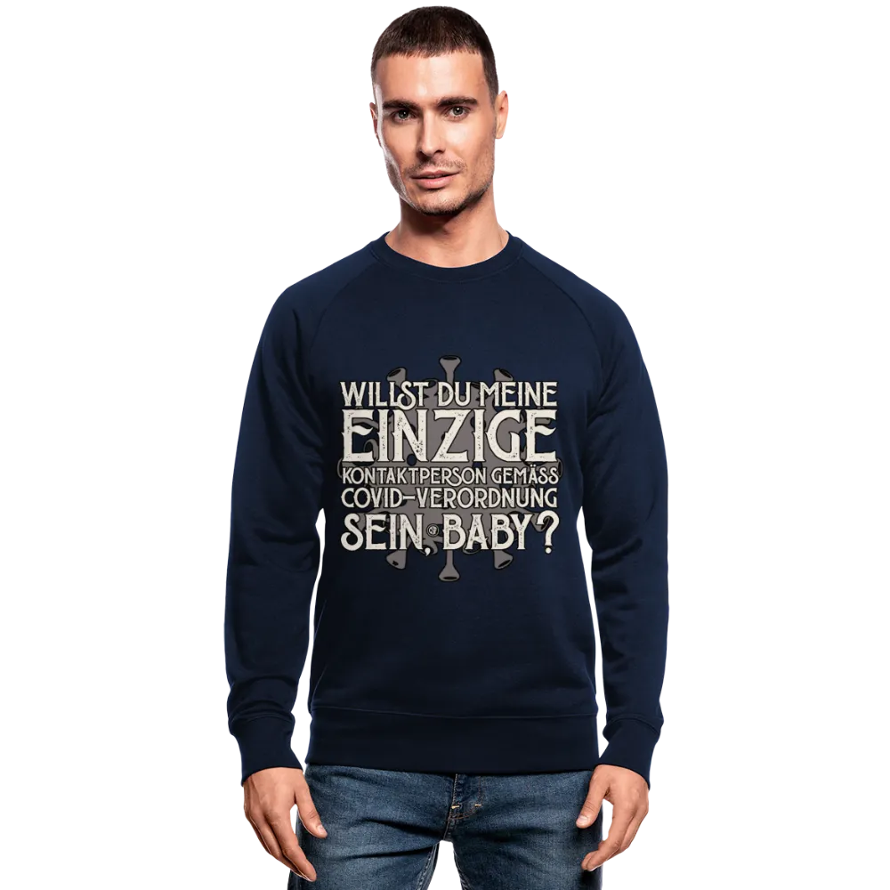 Willst du meine einzige Kontaktperson gemäss... - Männer Bio-Sweatshirt von Stanley & Stella