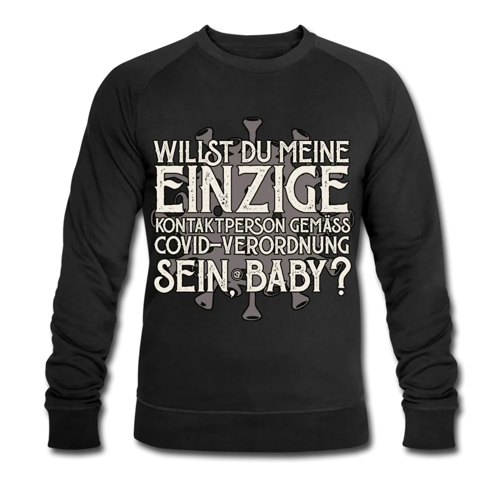 Willst du meine einzige Kontaktperson gemäss... - Männer Bio-Sweatshirt von Stanley & Stella