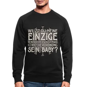Willst du meine einzige Kontaktperson gemäss... - Männer Bio-Sweatshirt von Stanley & Stella