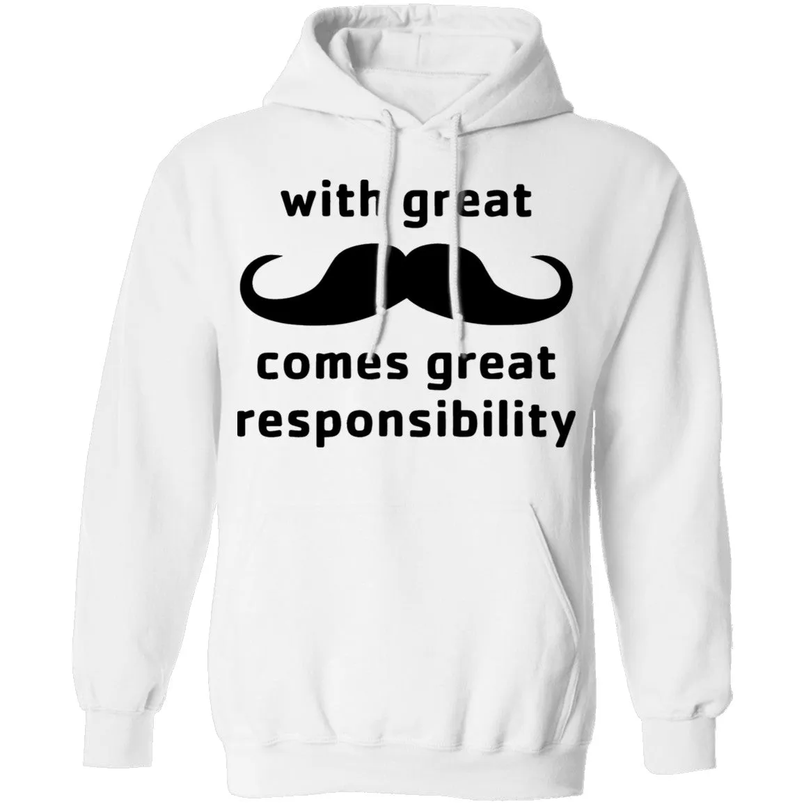 With Great Moustache Comes Great Responsability T-Shirt