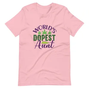 World's Dopest Aunt Unisex t-shirt