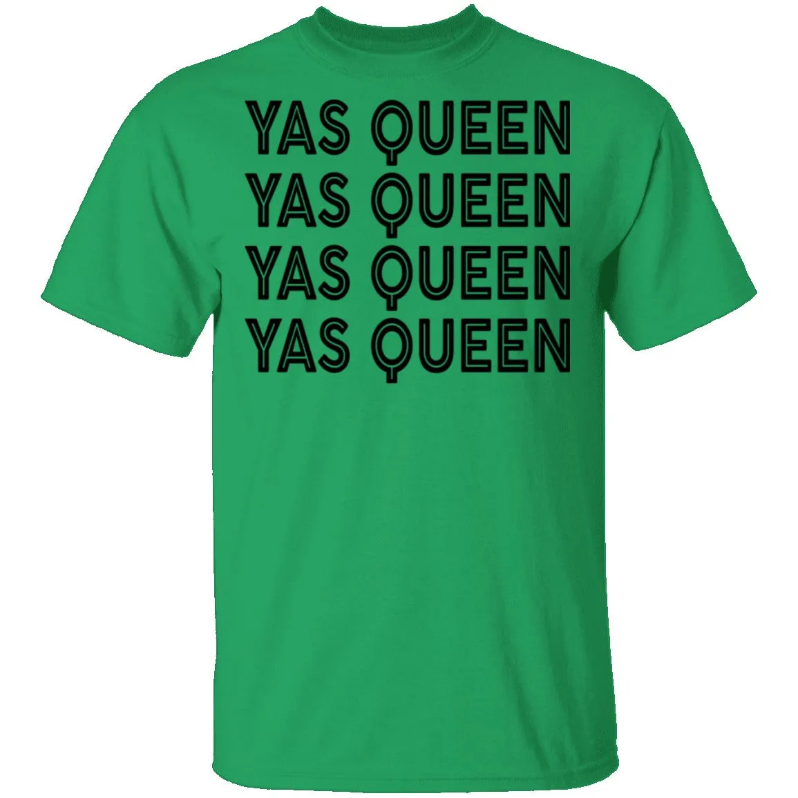 Yas Queen T-Shirt