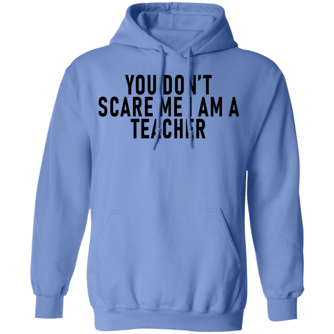 You Don't Scare Me I'm A Teacher T-Shirt